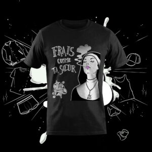 T-shirt "Frais comme ta soeur"